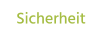 Sicherheit